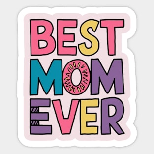 Best mom ever Sticker